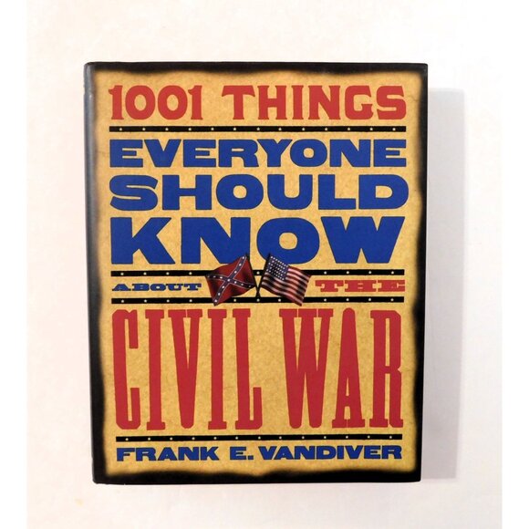 1001 Things Everyone Should Know About The Civil War Frank Vandiver 1st Ed HBDJ - Picture 1 of 6